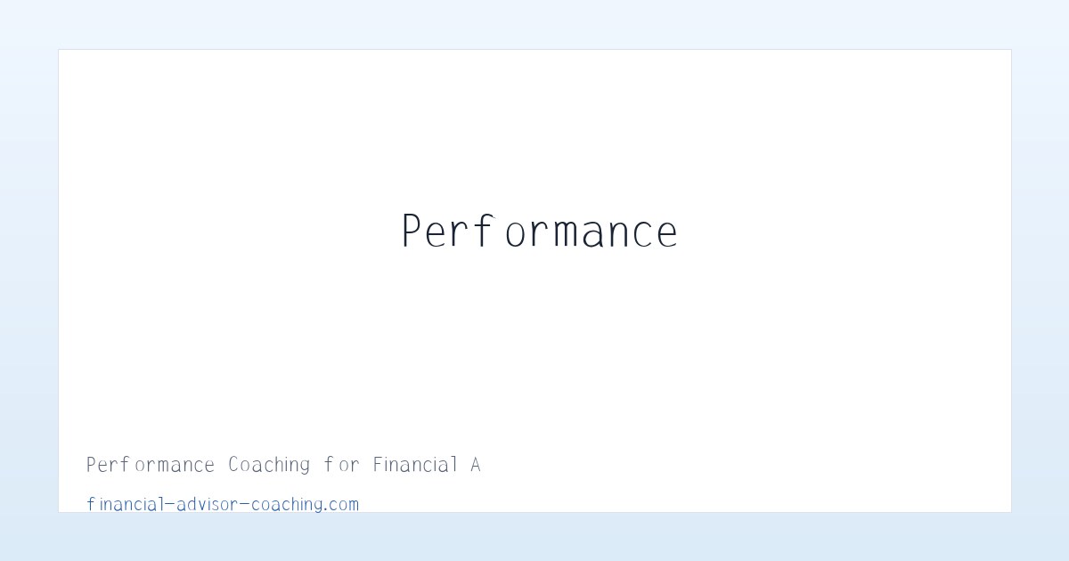 Performance Coaching for Financial Advisors and Financial Planners 主图
